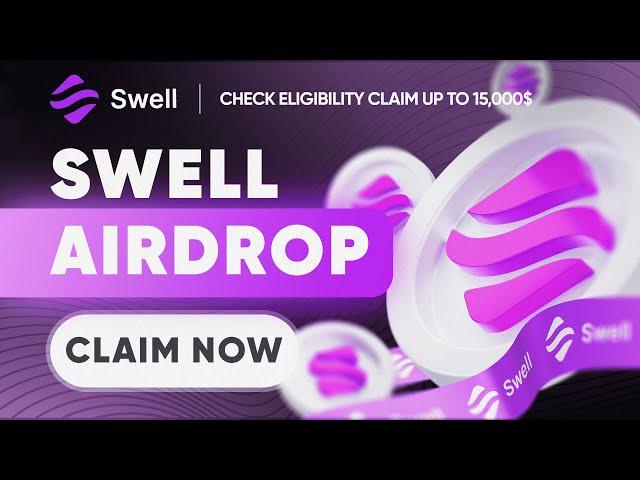 Crypto Airdrop | Swell Airdrop Claim Up To 15k $sweth