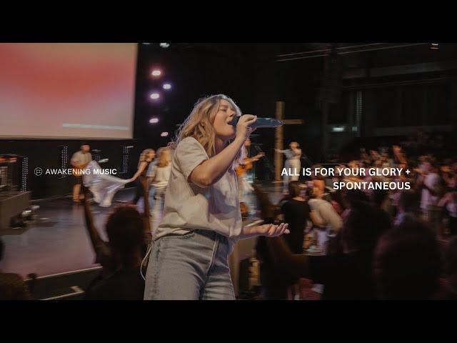 All is for your Glory + Spontaneous - Awakening Music | Church Worship Moment