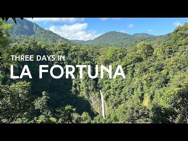 La Fortuna Costa Rica Travel Guide: 3 Days of Adventure, Relaxation, and Exploration