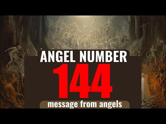 Why You Keep Seeing Angel Number 144?  The Deeper Meaning Behind Seeing 144 