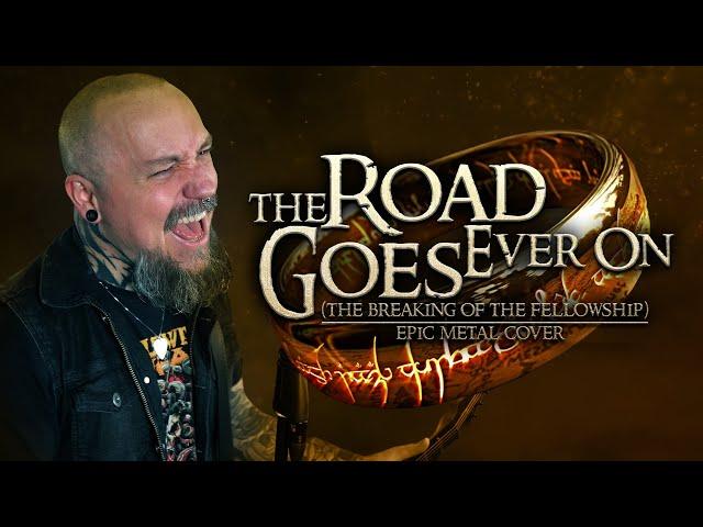 The Lord of the Rings - The Road Goes Ever On (Epic Metal Cover by Skar)