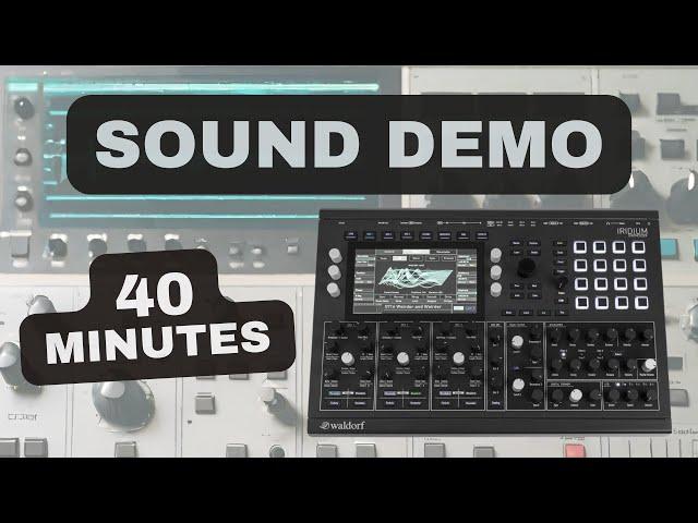 Waldorf Iridium ► Sound Demo [40 MINUTES]