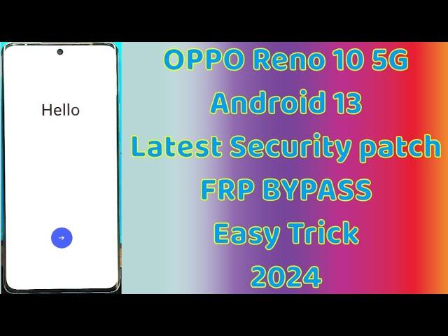 Oppo Reno10 5G|Android 13 Latest Security patch|2024 Frp Bypass Without Pc #oppo_reno10_5g_frp_bypas