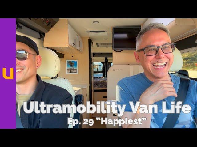 Ultramobility Van Life Ep. 29 “Happiest”