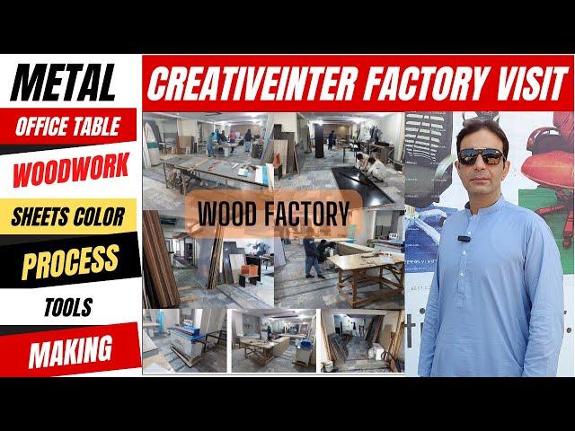 Factory Visit CreativeIbter Furniture Islamabad  #woodworking #factory