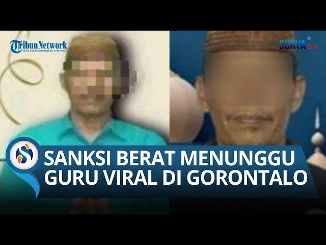 BUNTUT PANJANG Video Murid & Guru Madrasah di Gorontalo, SANKSI BERAT SUDAH MENUNGGU PAK GURU