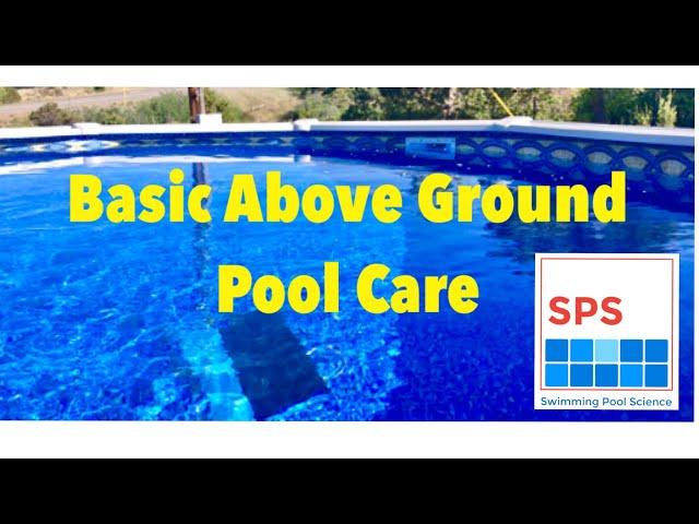 Above Ground Pool Care Basics