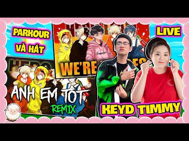 TIMMY CÙNG KEYD THỬ THÁCH VỪA PARKOUR VỪA HÁT LIVE WE ARE HERO VÀ ANH EM TỐT REMIX TRONG MINI WORLD