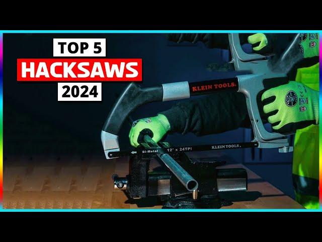 Best Hacksaws in 2024