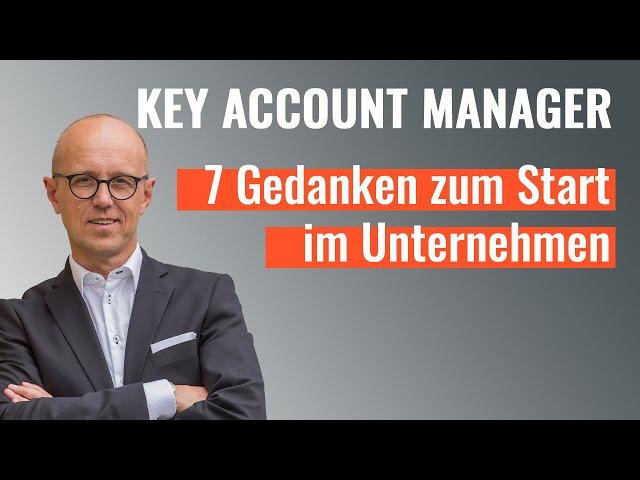 Die ersten Monate als Key Account Manager:in in einem neuen Unternehmen - worauf kommt es an?