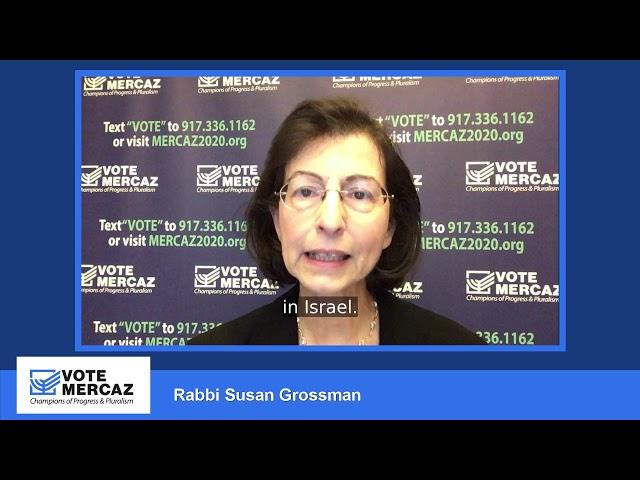 Why Rabbi Susan Grossman is voting for MERCAZ