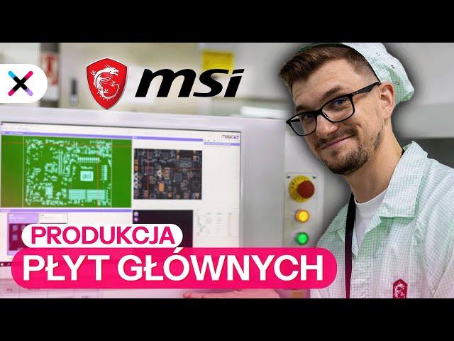 Jak powstają Płyty Główne?  Fabryka MSI w Chinach z @PCbyTQ