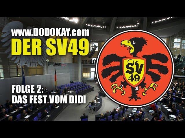 dodokay - Der SV49 Folge 2: Das Fest vom Didi - Die Welt auf Schwäbisch