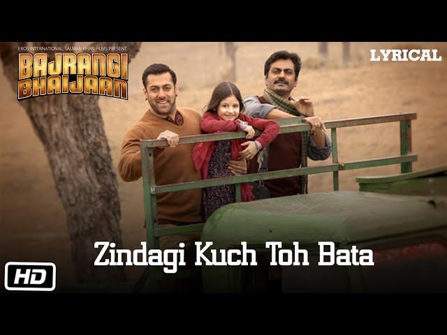 Zindagi Kuch Toh Bata (Reprise) Full Song with LYRICS Pritam | Salman Khan | Bajrangi Bhaijaan