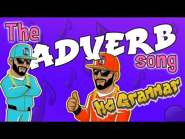 The Adverb Song | MC Grammar  | Educational Rap Songs for Kids 