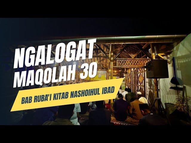 NGALOGAT KITAB NASHOIHUL IBAD MAQOLAH 30 BAB RUBA'I | ustadz hadad abdussalam