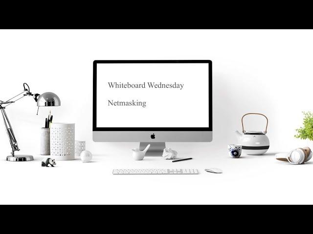 Netmasking - Whiteboard Wednesday #7