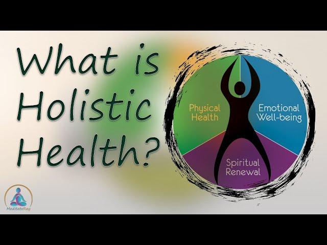 What is Holistic Health & Benefits of Natural Solutions