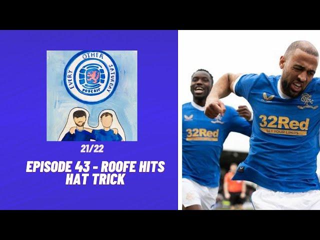 Every Other Saturday Podcast - 21/22 - Episode 43 - Roofe Hits Hat-Trick!