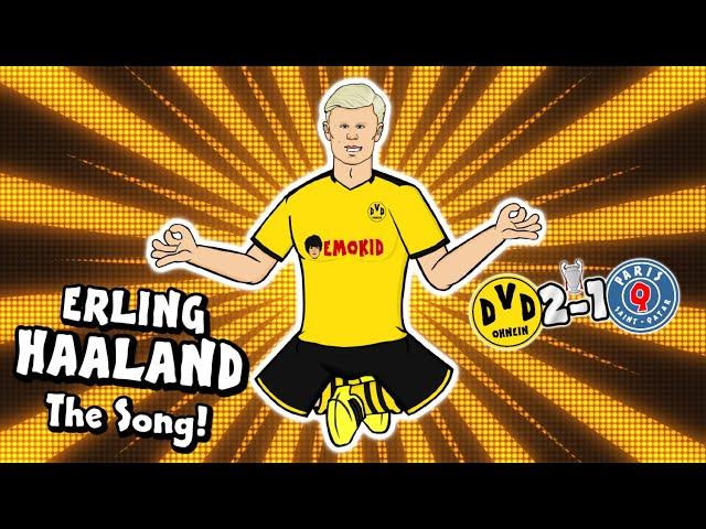 Erling Haaland - the song! (Dortmund vs PSG Parody Champions League Highlights Håland Wonder Goal)