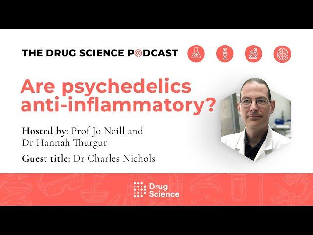 Episode 78 | Are Psychedelics Anti-inflammatory? with Dr Charles Nichols