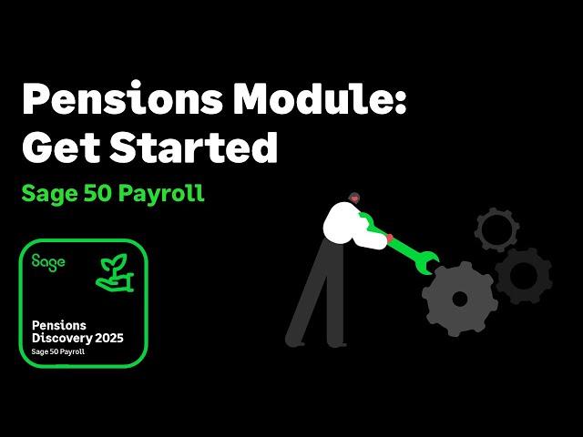 Sage 50 Payroll (UK) - Pensions Module: Get Started