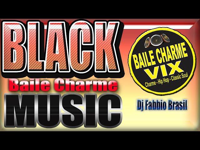 BAILE CHARME BLACK MUSIC 02  DJ FABBIO BRASIL