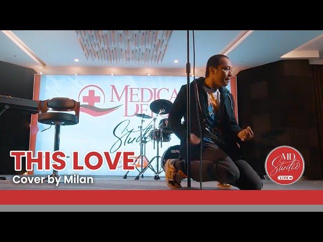 This Love cover by Milan | MD Studio Live