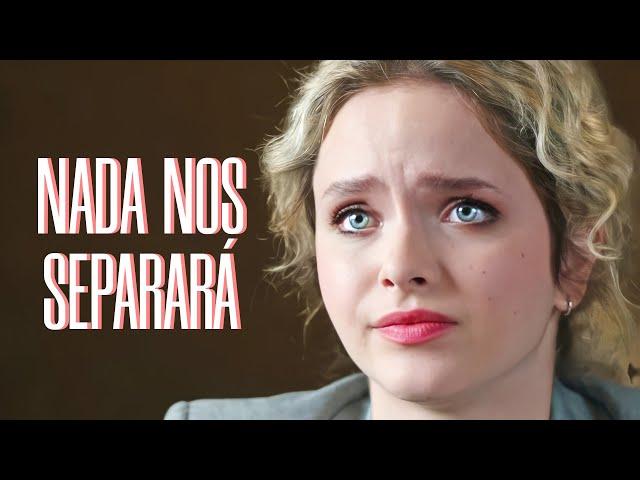 Nada nos separará | Película completa | Película romántica en Español Latino