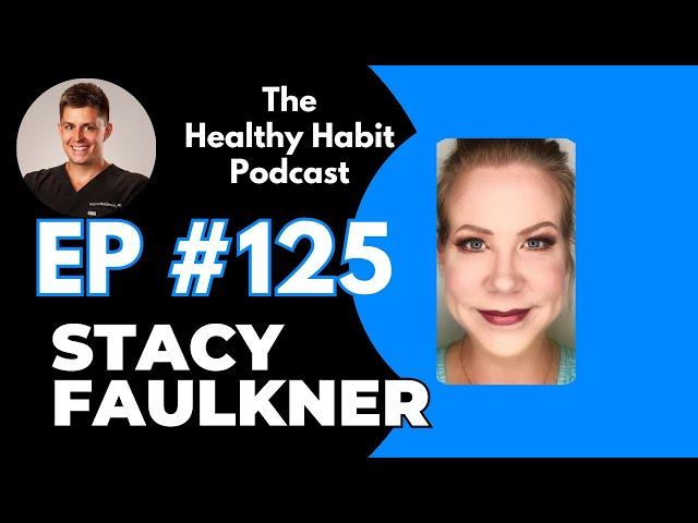 All Things Anti-Aging and Emerald Labs PART TWO w/Stacy Faulkner | The Healthy Habit Podcast Ep. 125