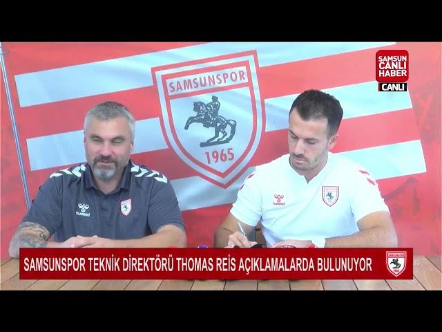 #Canlı Samsunspor Teknik Direktörü Thomas Reis Açıklamalarda bulunuyor