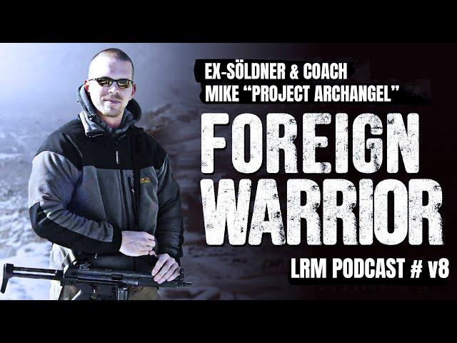 LRM Podcast E8 - Mein Leben als moderner Söldner - Project Archangel