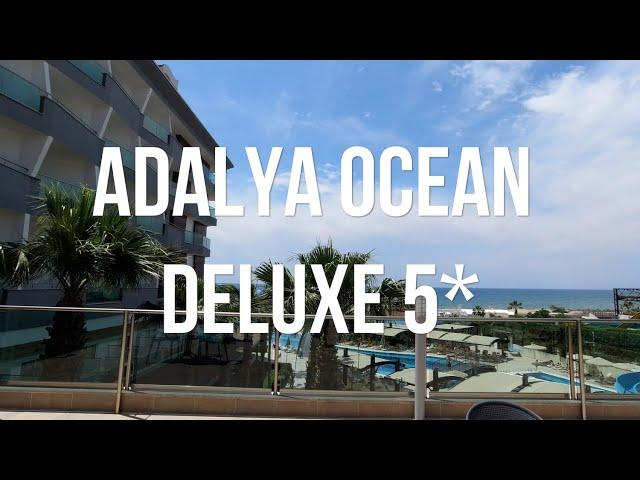 Adalya Ocean Deluxe 5*, Side, Antalya