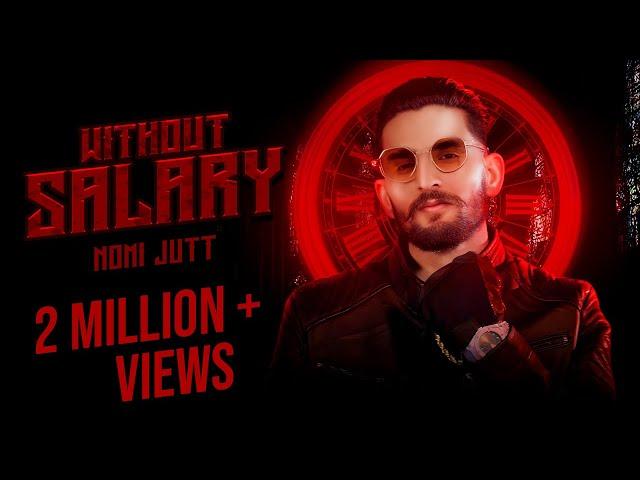 WITHOUT SALARY || NOMI JUTT || NEW PUNJABI SONG OFFICIAL MUSIC VIDEO 2K24