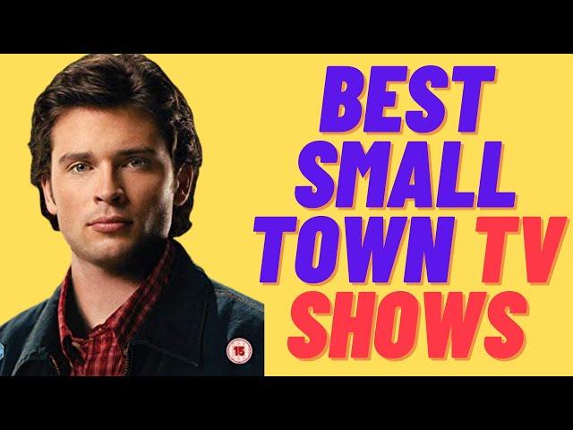 Best Tv Shows Set In Small Towns