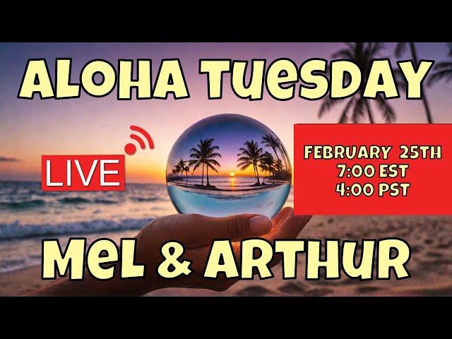 Aloha Tuesday with Mel & Arthur LIVE Political Q&A 2/25/25