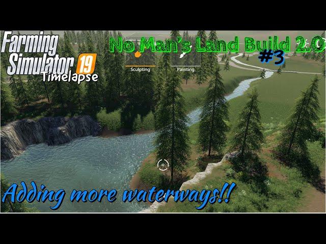 NO MAN'S LAND BUILD 2.0 | ADDING MORE WATERWAYS!!!! | FS19 Timelapse | #3 | Xbox one X