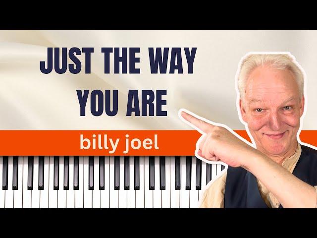 Just The Way You Are, Billy Joel, Piano Tutorial