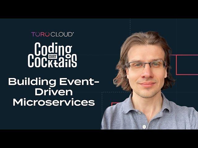 Building event-driven microservices with Adam Bellemare | Coding Over Cocktails