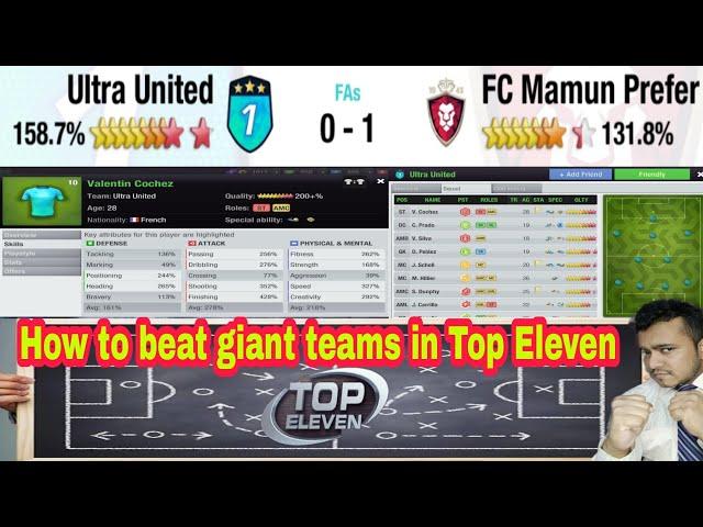 Best Formation & Tactics to beat the Giant team in Top Eleven 2023.win against Bigger team than you