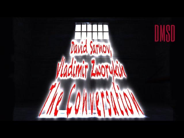 David Sarnoff and Vladimir Zworykin. The Conversation | Д. Сарнов и В. Зворыкин. Разговор [1956]