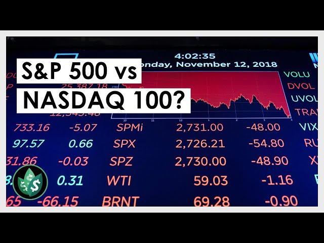 Better Investment: S&P 500 or NASDAQ-100?