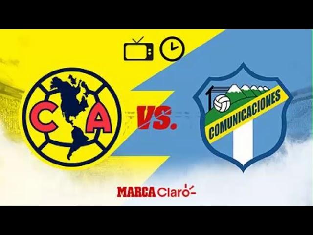 AMERICA VS COMUNICACIONES ¿DONDE VER? EN VIVO CONCACHAMPIONS