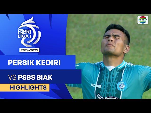 Persik Kediri VS PSBS Biak - Highlights | BRI Liga 1 2024/25