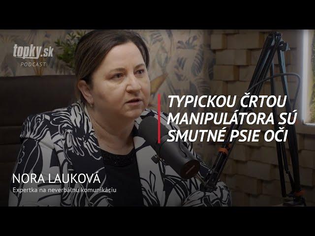 Porazte MANIPULÁTORA! Takto sa ho zbavíte - Nora Lauková, expert na neverbálnu komunikáciu.