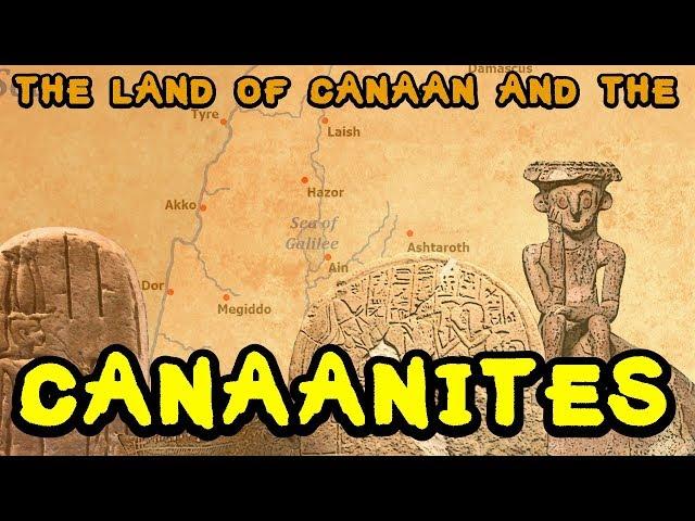 Introduction to Ancient Canaan and the Canaanites