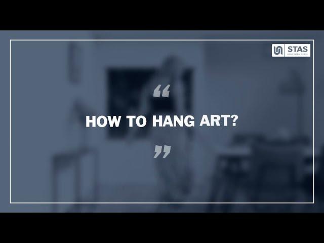 How to hang art - STAS picture hanging systems