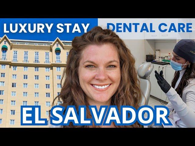 Dental Tourism & Barceló Hotel: Why El Salvador Is the Perfect Destination 