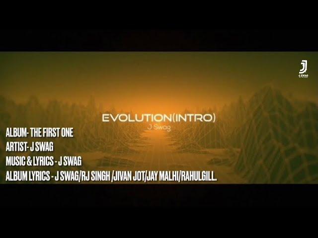 Evolution (Intro) | Visualizer | J Swag | J Swag Studio | Album (The First One) | Latest Songs 2021