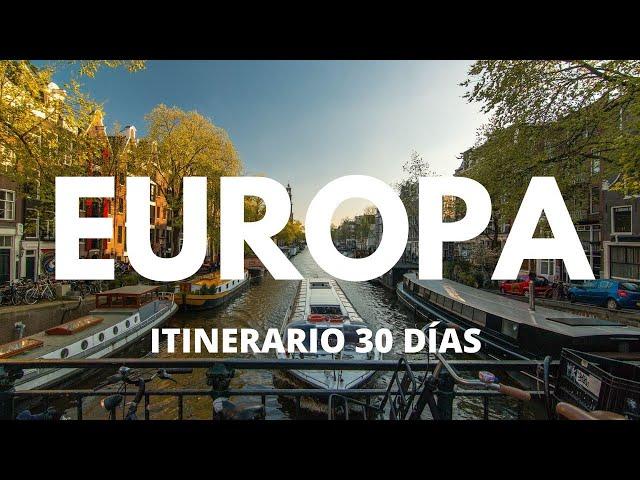 Ruta EUROPA CLÁSICA, PRIMER VIAJE, qué ver en 30 días 2024